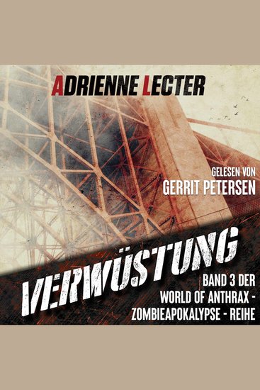 Verwüstung - Band 3 der World of Anthrax - Zombieapokalypse - Reihe - cover
