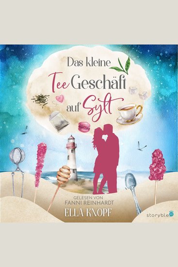 Das kleine Teegeschäft auf Sylt - Mein kleines Stück vom Glück - cover