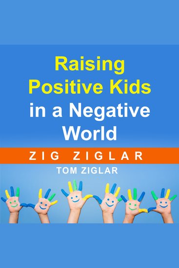 Raising Positive Kids in a Negative World - cover