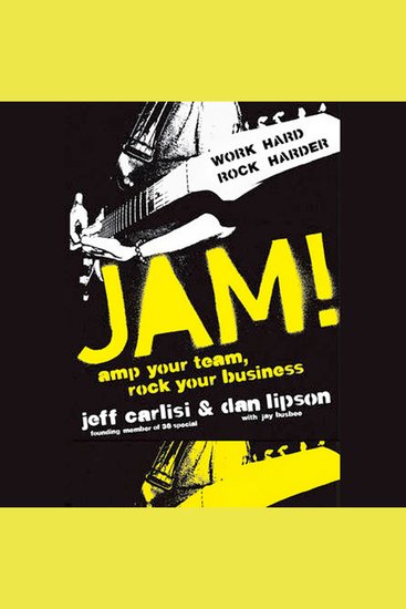 Jam! Amp Your Team Rock Your Business - cover