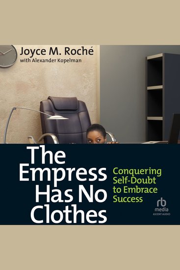 The Empress Has No Clothes - Conquering Self-Doubt to Embrace Success - cover