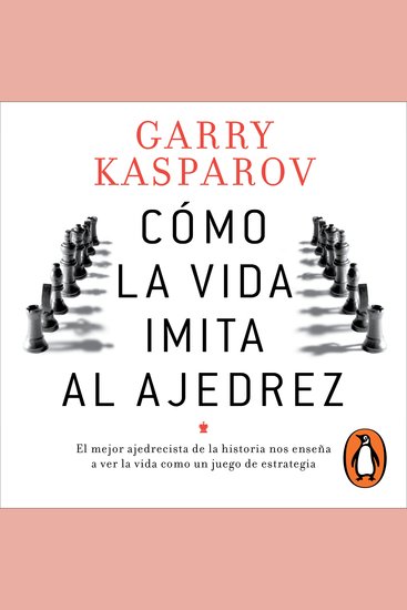 Cómo la vida imita al ajedrez - cover
