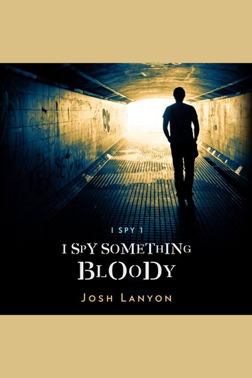 I Spy Something Bloody - I Spy Book 1 - cover