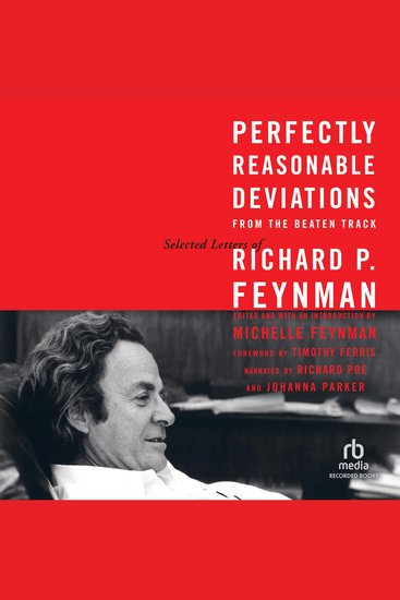 Perfectly Reasonable Deviations From the Beaten Track - The Letters of Richard P Feynman - cover