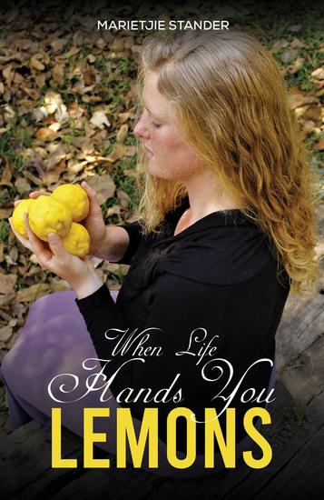 When Life Hands You Lemons - cover