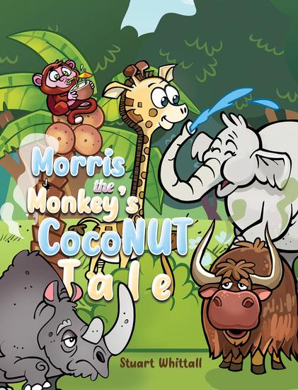 Morris the Monkey's Coconut Tale - cover
