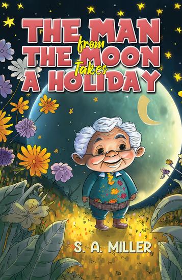 The Man from the Moon Takes a Holiday - cover