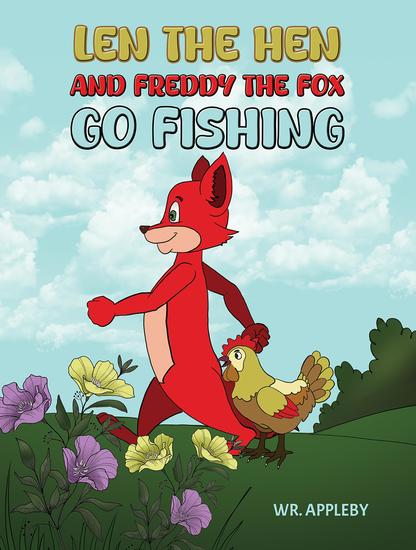 Len the Hen and Freddy the Fox Go Fishing - cover