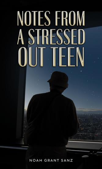 Notes from a Stressed-out Teen - cover