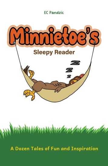 Minnietoe's Sleepy Reader - A Dozen Tales of Fun and Inspiration - cover