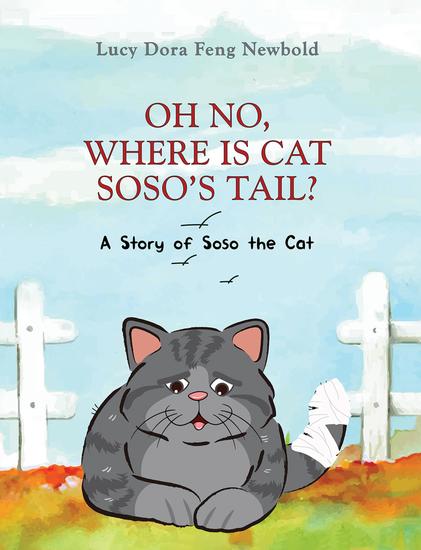 Oh No Where Is Cat Soso's Tail? - A Story of Soso the Cat - cover