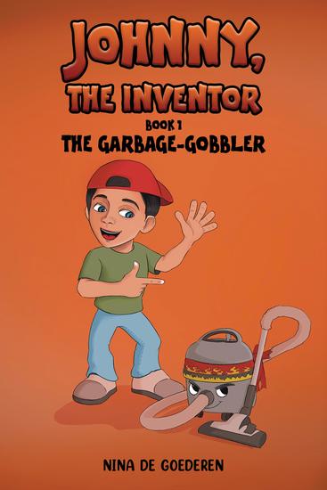 Johnny The Inventor – Book 1 - The Garbage-Gobbler - cover