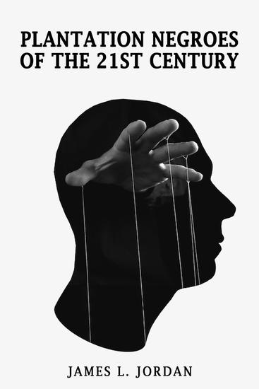 Plantation Negroes of the 21st Century - cover