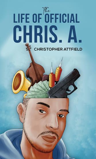 The Life of Official Chris A - cover