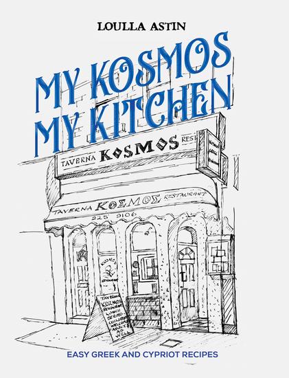 My Kosmos My Kitchen - Easy Greek and Cypriot Recipes - cover