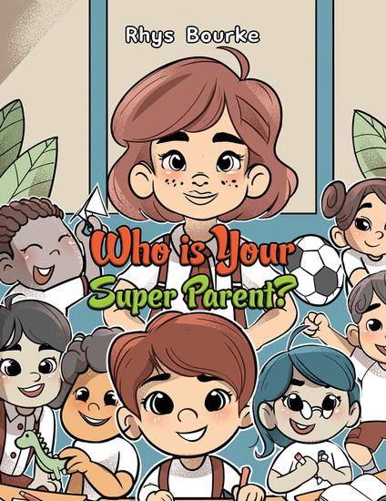 Who is Your Super Parent? - cover