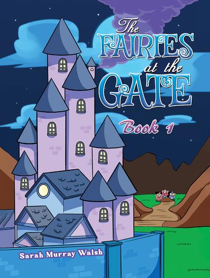 The Fairies at the Gate - Book 1 - cover