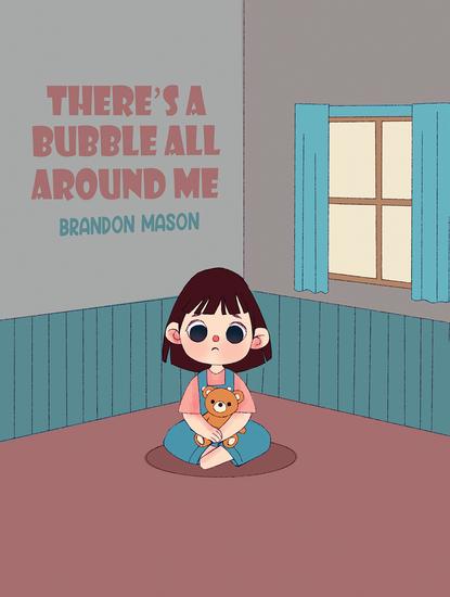 There's a bubble all around me - cover