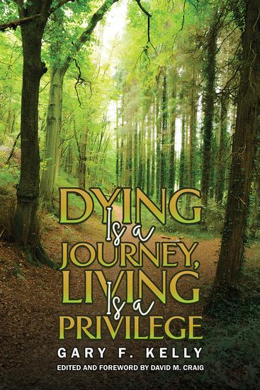 Dying Is a Journey Living Is a Privilege - cover