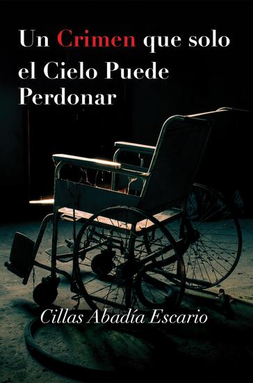 Un Crimen que solo el Cielo Puede Perdonar - cover
