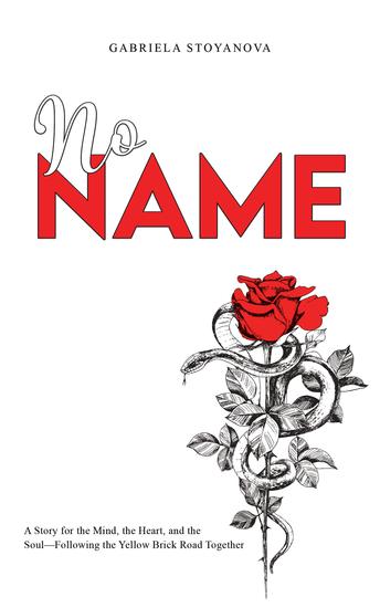 No Name - A Story for the Mind the Heart and the Soul—Following the Yellow Brick Road Together - cover