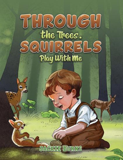 Through the Trees Squirrels Play With Me - cover