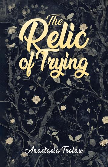 The Relic of Trying - cover