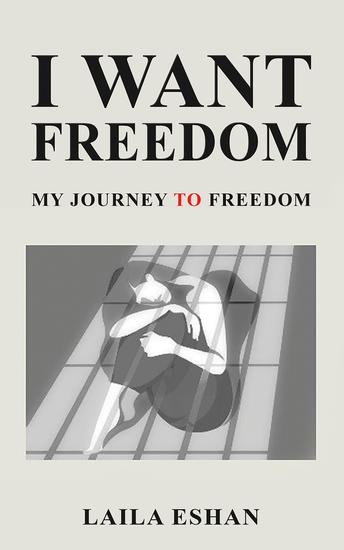 I Want Freedom - My Journey to Freedom - cover