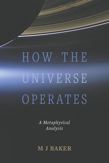 How the Universe Operates - A Metaphysical Analysis - cover