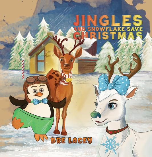 Jingles and Snowflake Save Christmas - cover