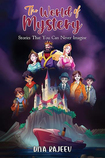 The World of Mystery - Stories That You Can Never Imagine - cover