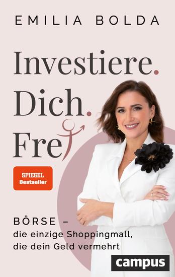 Investiere dich frei! - Börse – die einzige Shoppingmall die dein Geld vermehrt - cover