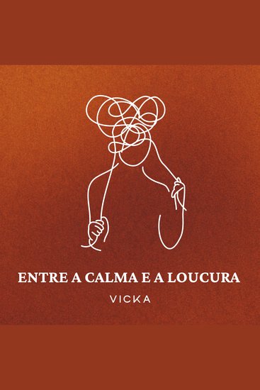 Entre a Calma e a Loucura - cover