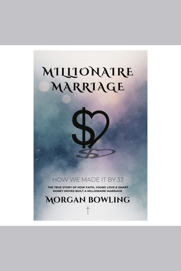 Millionaire Marriage - How We Made it by 33 - cover
