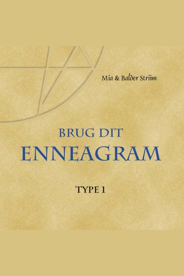 Brug dit Enneagram - Type 1 - Perfektionisten - Organisatoren - Dommeren - cover