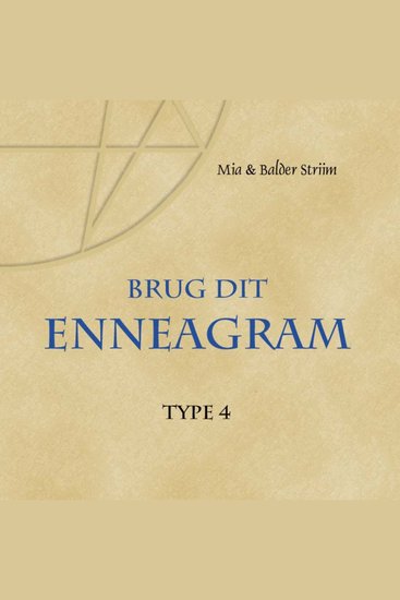 Brug dit Enneagram - Type 4 - Individualisten - Romantikeren - Dramatikeren - cover