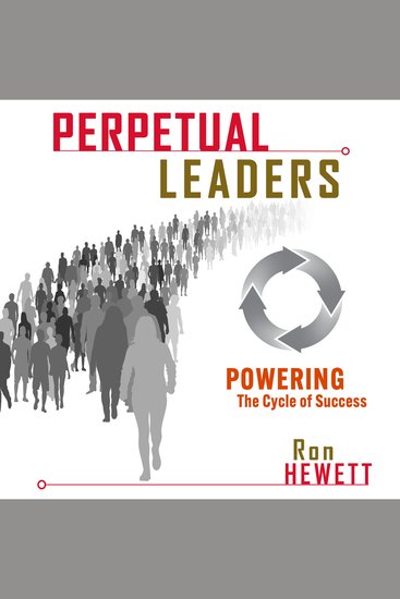 Perpetual Leaders - Powering the Cycle of Success - cover