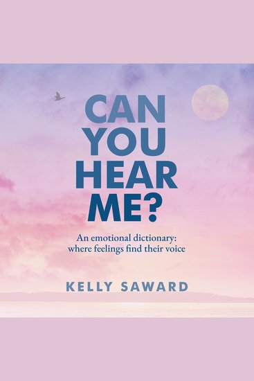 CAN YOU HEAR ME? - An emotional dictionary: where feelings find their voice - cover