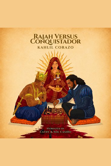 Rajah Versus Conquistador - 1521—Finally Told From Both Sides - cover