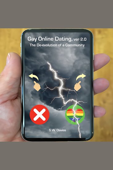 Gay Online Dating ver 20 - The De-evolution of a Community - cover