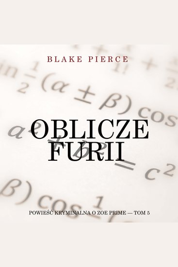 Oblicze furii (Powieść kryminalna o Zoe Prime — Tom 5) - Cyfrowa narracja przy użyciu syntezowanego głosu - cover