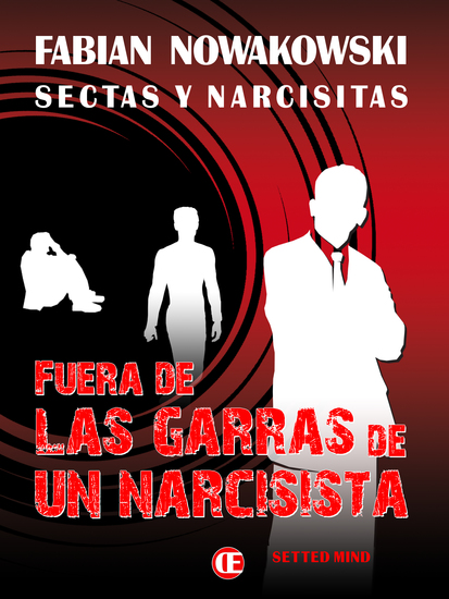 Fuera de las garras de un narcisista - Sectas y narcisistas - cover