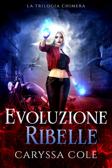 Evoluzione Ribelle - Urban fantasy ad alta tensione: azione e romance paranormale - cover