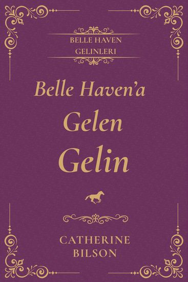 Belle Haven'a Gelen Gelin - İkinci şanslar ve seçilmiş aile hakkında dokunaklı bir Regency dönemi kısa romanı - cover