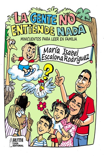 La gente no entiende nada - Minicuentos para leer en familia - cover
