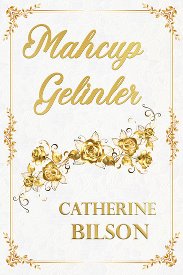 Mahcup Gelinler - Dört Regency Aşk Romanı — Toplu Baskı - cover