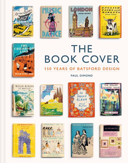 The Book Cover - 150 years of Batsford design - cover