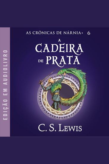 As Crônicas de Nárnia: A Cadeira de Prata - cover