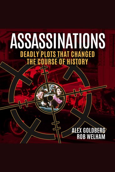 Assassinations - Deadly Plots that Changed the Course of History - cover