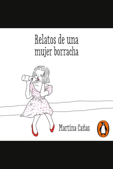 Relatos de una mujer borracha - cover